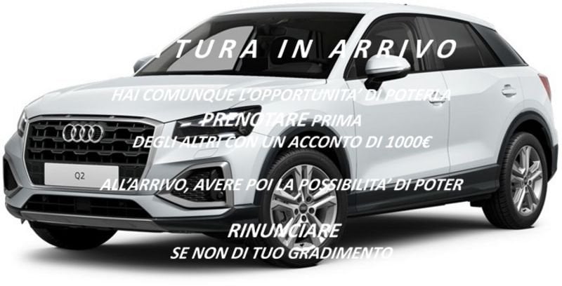 Audi Q2 Benzina 35 TFSI S tronic Business Adv Nuova in provincia di Taranto - DAVERMOBILE S.R.L.